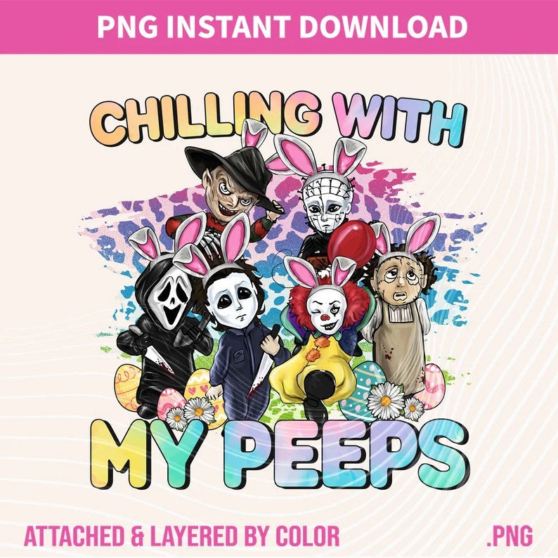 Chillin with my peeps, Easter horror png, retro Easter sublimation png, hanging with my peeps, Easter vibes, Prepare to dye png,horror bunny - VartDigitals