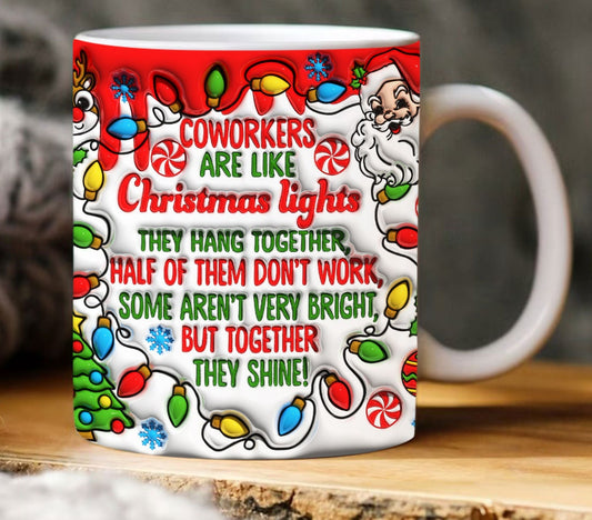 3D Inflated Co-Worker are like Christmas Lights Mug Wrap, 3D Christmas Download PNG, 3D Puff Christmas Lights Mug Wrap Download - VartDigitals