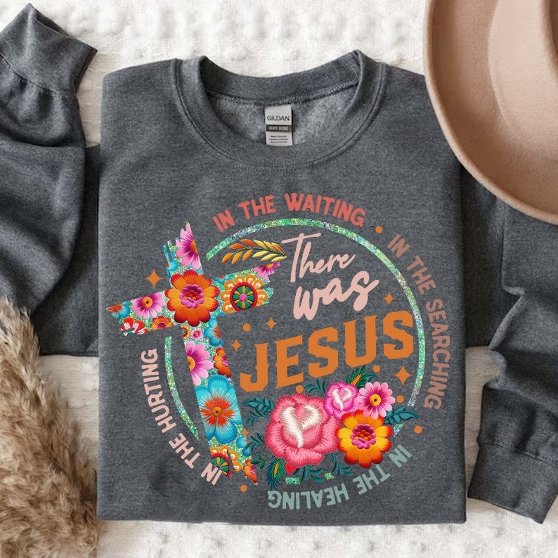There Was Jesus PNG, Religious Floral Png, Retro Christian Png, Bible Verse Png, Wildflower Christian Png, Christian Png, Digital Download