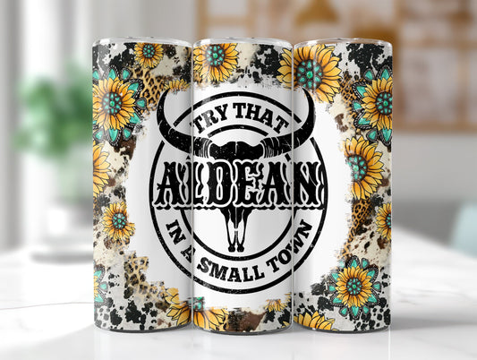 Try that in a Small Town Skinny Tumbler PNG Design, Small Town 20oz Skinny Tumbler Wrap Design, Country Music Tumbler Wrap - VartDigitals