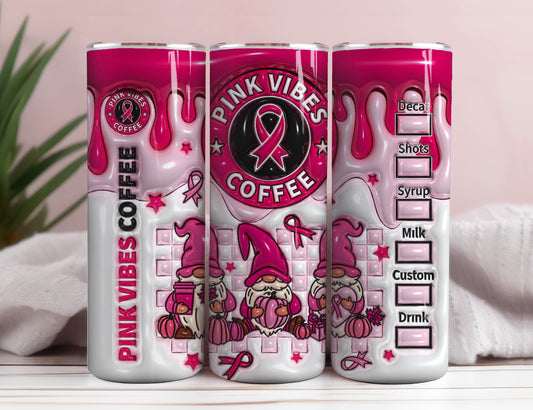 3D Pink Vibes Coffee Inflated Tumbler Sublimation Wrap, 3D Pink Ribbon Puffy Tumbler Wrap, 3D Gnomes Png, Breast Cancer Awareness