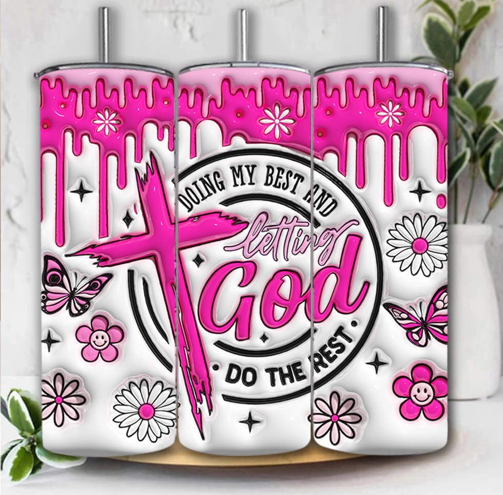 3D Doing My Best and Letting God Do The Rest Inflated Tumbler Wrap, Retro Christian Inflated Wrap, 3D Faith Bible Verse Wrap, 3D Puffy Daisy - VartDigitals