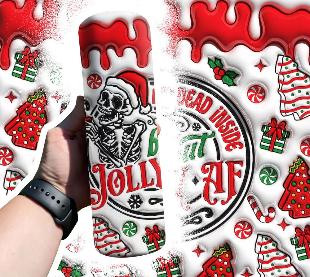 3D Inflated Dead Inside But Jolly AF Christmas Tumbler Wrap,3D Puffy Christmas Skeleton Tumbler,Xmas Coffee Puffy Tumbler, Skull Santa Claus - VartDigitals